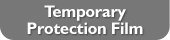 Temporary Protection Film